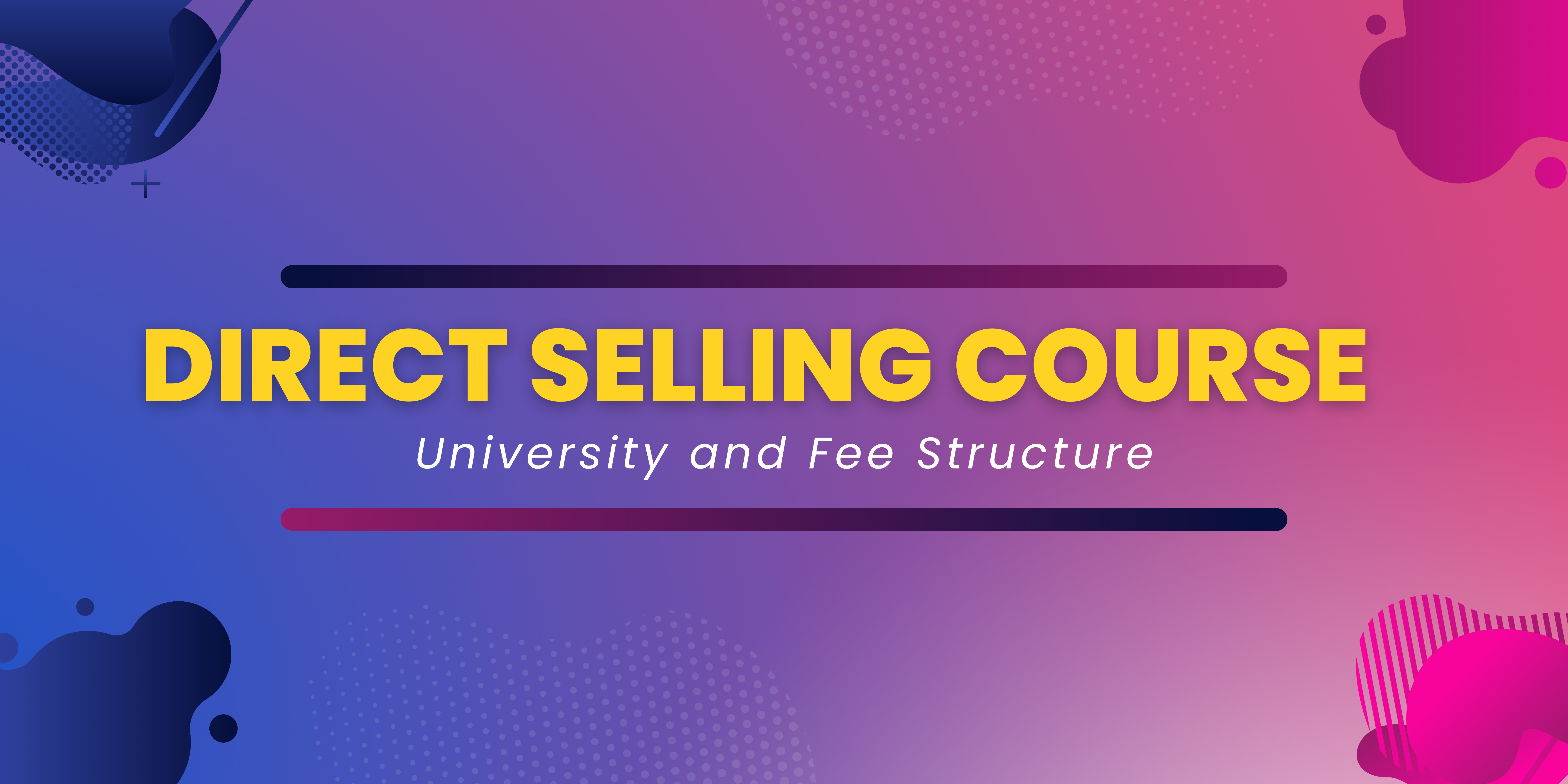 Direct Selling Course and Fee  2023 In India